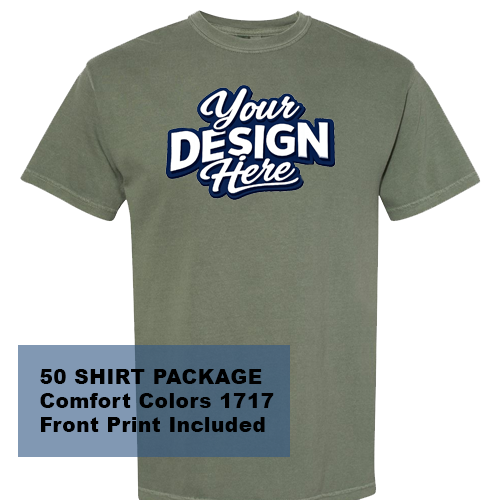 50 SHIRT PACKAGE Comfort Colors 1717 Front Print Included