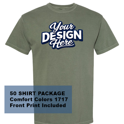 50 SHIRT PACKAGE Comfort Colors 1717 Front Print Included